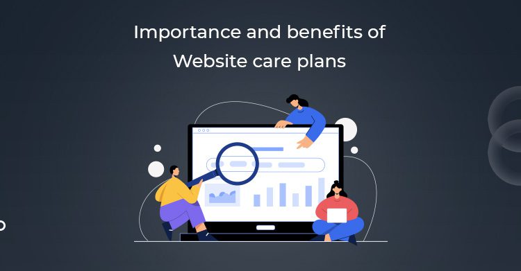 Importance and Benefits of having Website Care Plan 9 Importance-and-benefits-of-Website-care-plans-V4