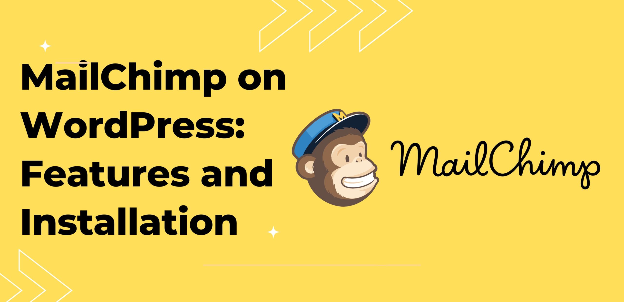 MailChimp on WordPress: Features and Installation 1 mailchimp on wordpress