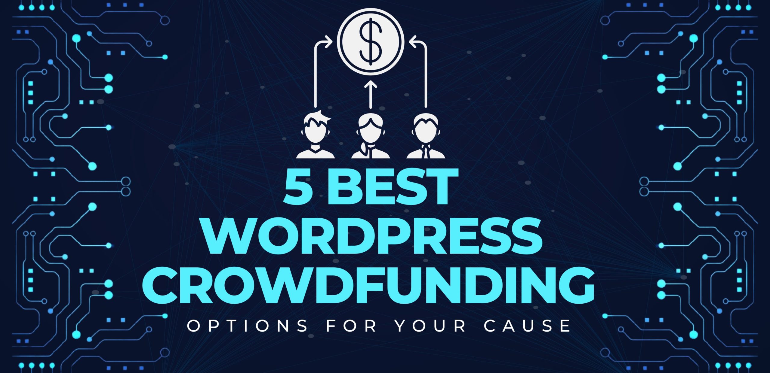 5 Best WordPress Crowdfunding Options for Your Cause 1 WordPress crowdfunding