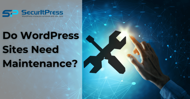 Do WordPress Sites Need Maintenance? 8 Do wordpress sites need maintenance?